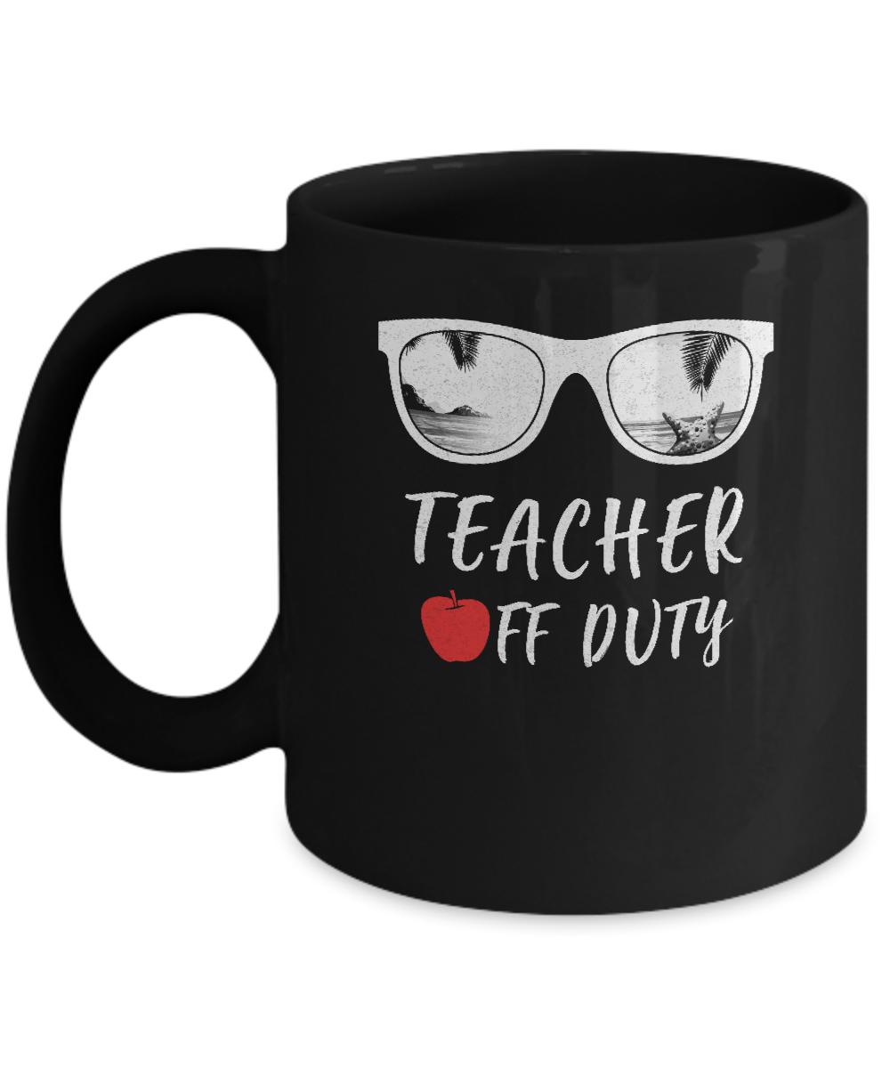 Teacher Off Duty Great Last Day Of School Summber Beach Mug-Coffee Mug-11oz Mug-Black