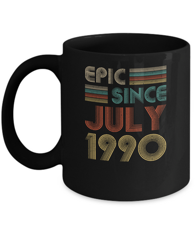 Epic Since July 1990 Vintage 31th Birthday Gifts Mug-Coffee Mug-11oz Mug-Black