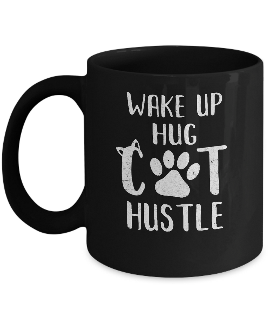 Wake Up Hug Cat Hustle Cats Lover Gift Mug-Coffee Mug-11oz Mug-Black