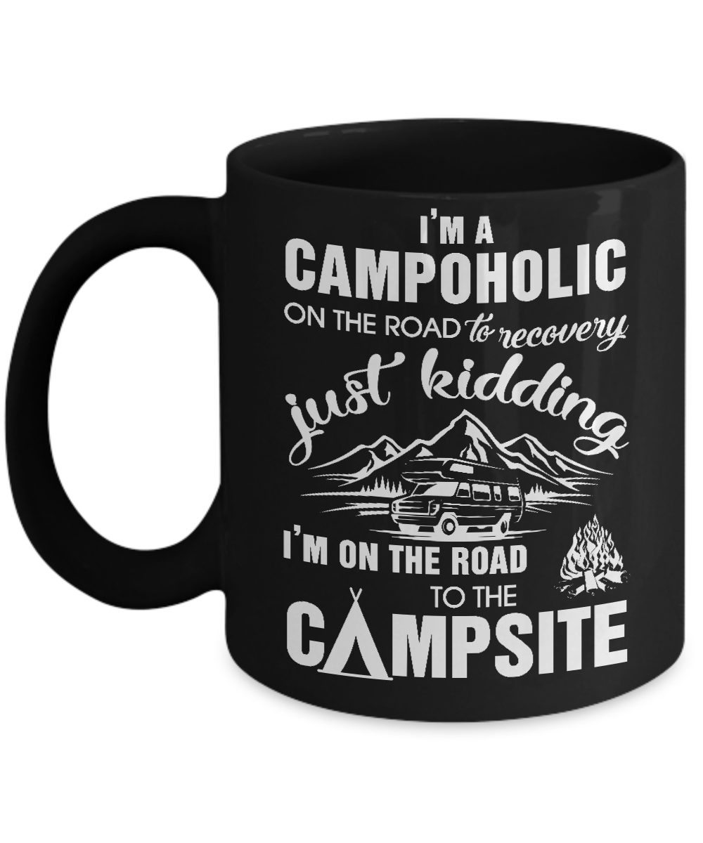 I'm A Campoholic On The Road To Recovery Mug-Coffee Mug-11oz Mug-Black