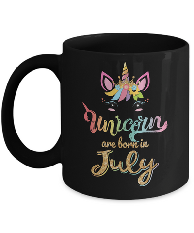 Cute Unicorns Are Born In July Birthday Gift Mug-Coffee Mug-11oz Mug-Black