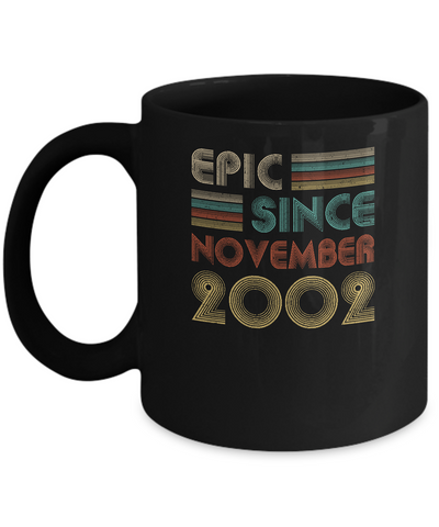 Epic Since November 2002 Vintage 19th Birthday Gifts Mug-Coffee Mug-11oz Mug-Black