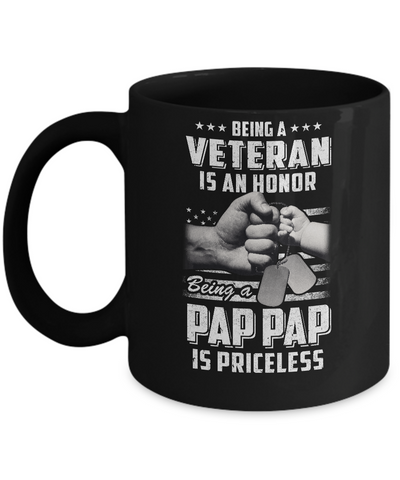 Being A Veteran Is An Honor Being A Pap Pap Is Priceless Mug-Coffee Mug-11oz Mug-Black