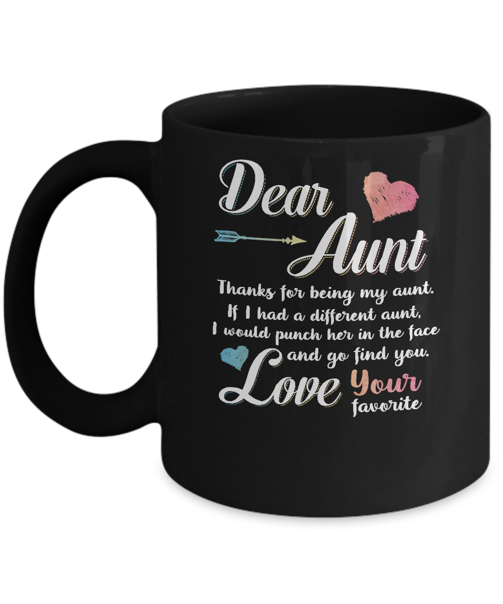 Dear Aunt Thanks For Being My Aunt Gift Christmas Mug-Coffee Mug-11oz Mug-Black