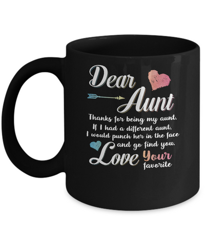 Dear Aunt Thanks For Being My Aunt Gift Christmas Mug-Coffee Mug-11oz Mug-Black