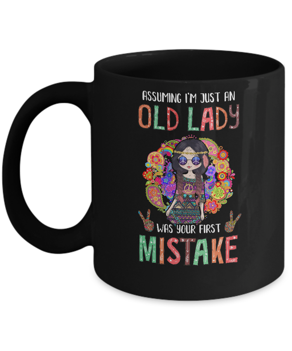 Assuming I'm Just An Old Lady Hippie Gift-Coffee Mug-11oz Mug-Black