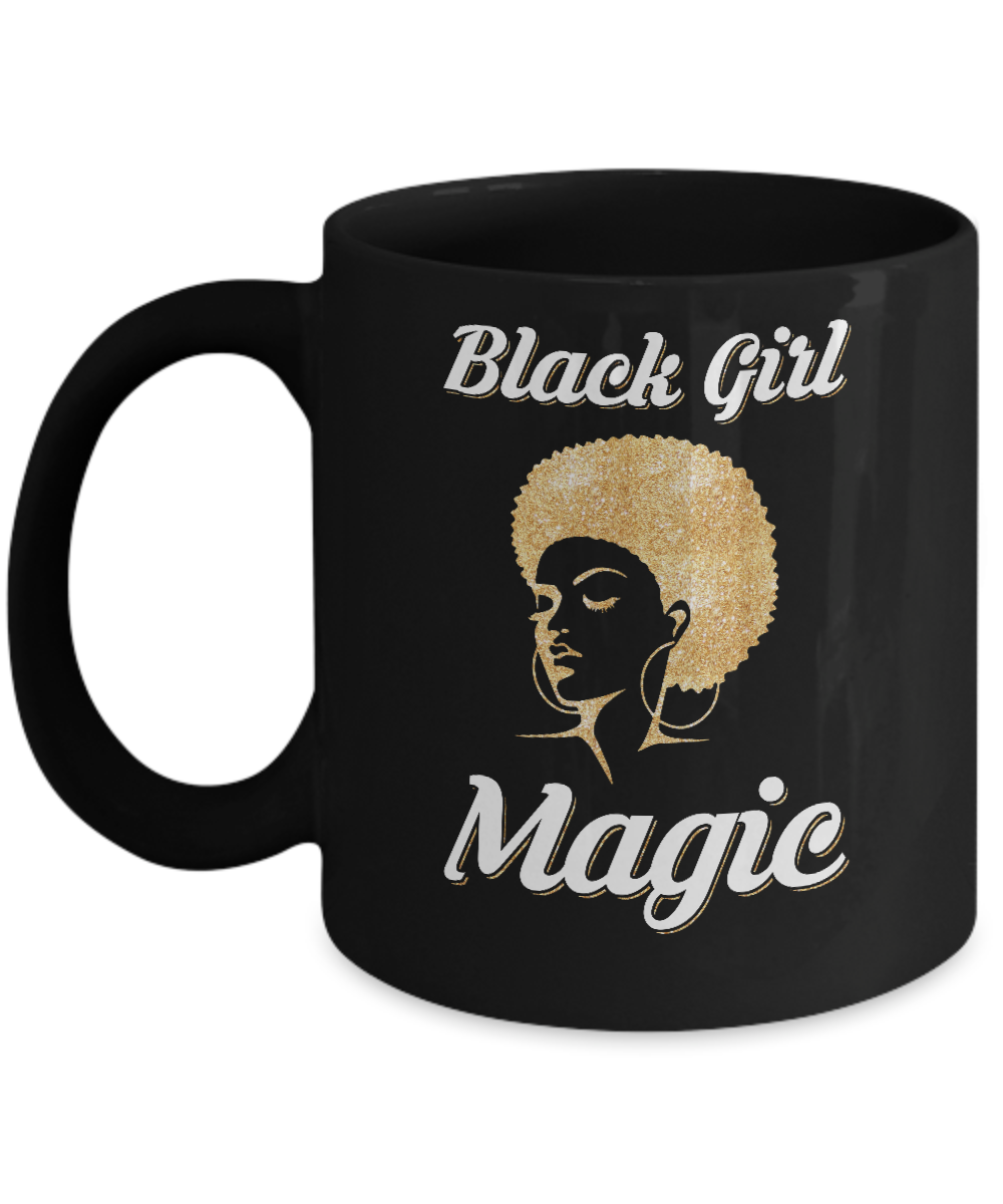 Black Girl Magic Mug-Coffee Mug-11oz Mug-Black