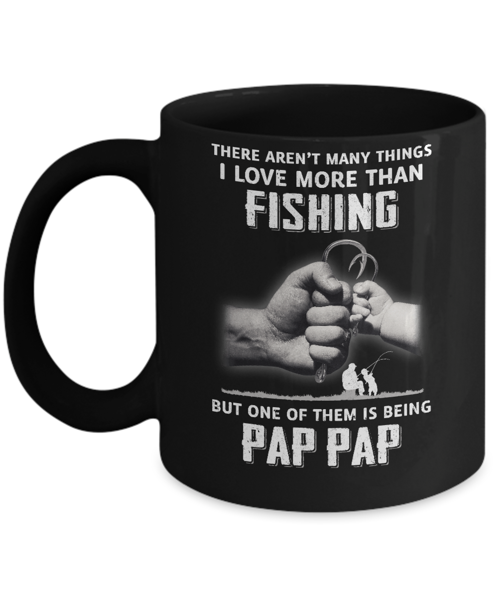 I Love More Than Fishing Being Pap Pap Funny Fathers Day Mug-Coffee Mug-11oz Mug-Black