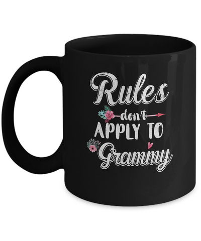 Grandmother Rules Don't Apply To Grammy Mug-Coffee Mug-11oz Mug-Black