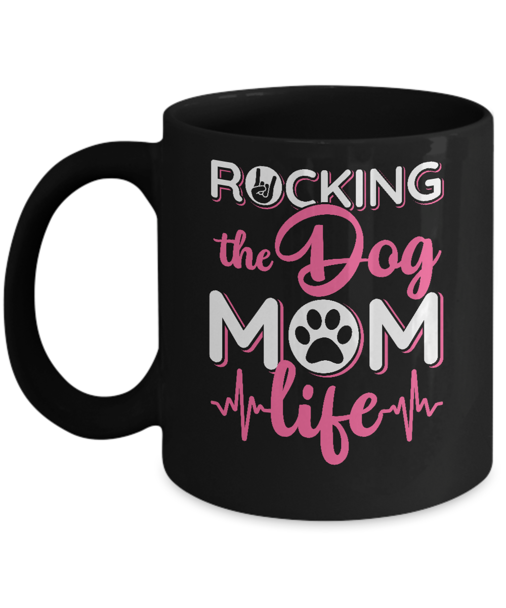 Rocking The Dog Mom Life Mug