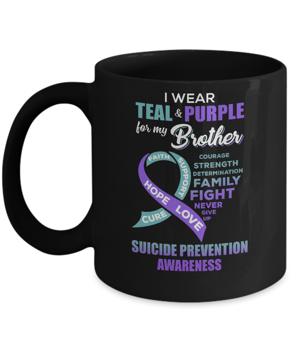 Suicide Prevention I Wear Teal Purple For My Brother Mug