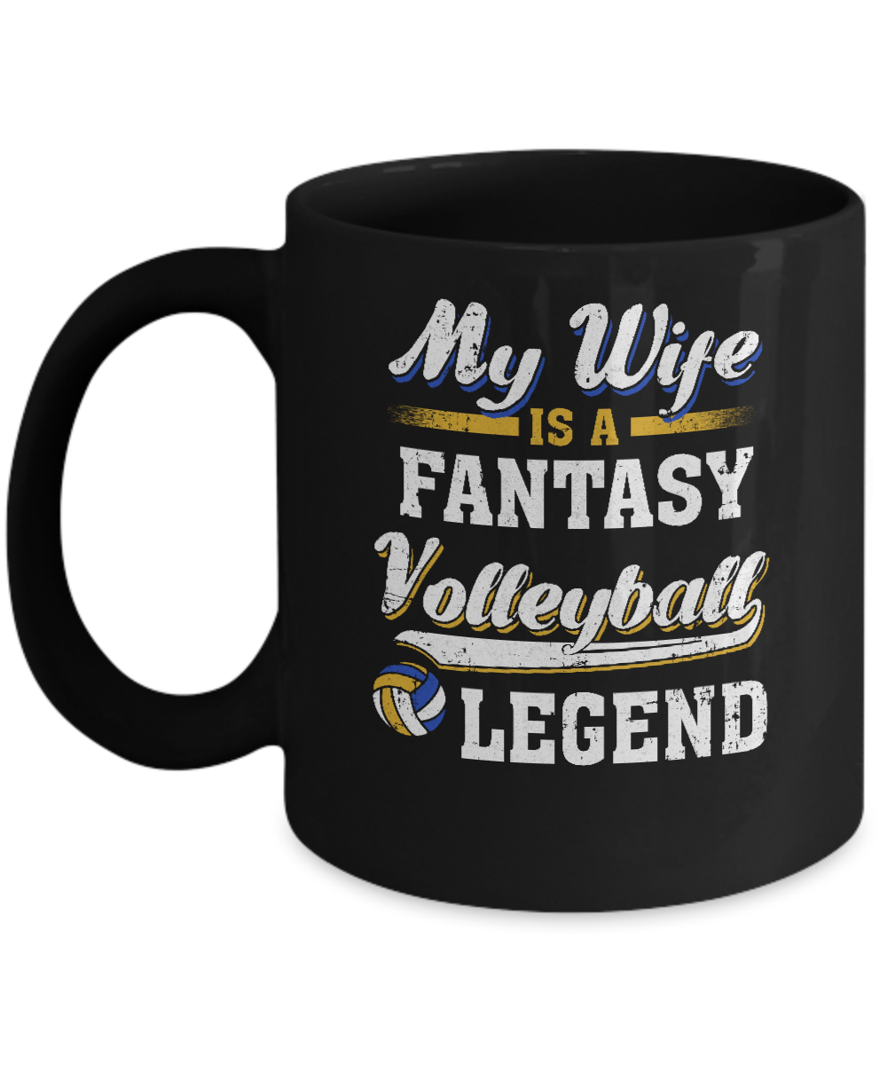 My Wife Is A Fantasy Volleyball Legend Mug-Coffee Mug-11oz Mug-Black