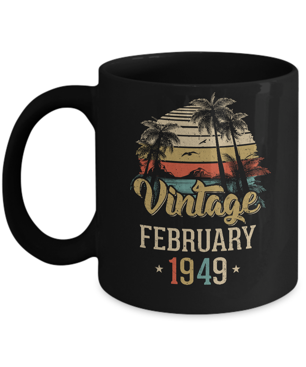 Retro Classic Vintage February 1949 72th Birthday Gift Mug-Coffee Mug-11oz Mug-Black
