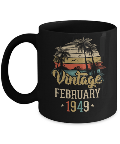 Retro Classic Vintage February 1949 72th Birthday Gift Mug-Coffee Mug-11oz Mug-Black