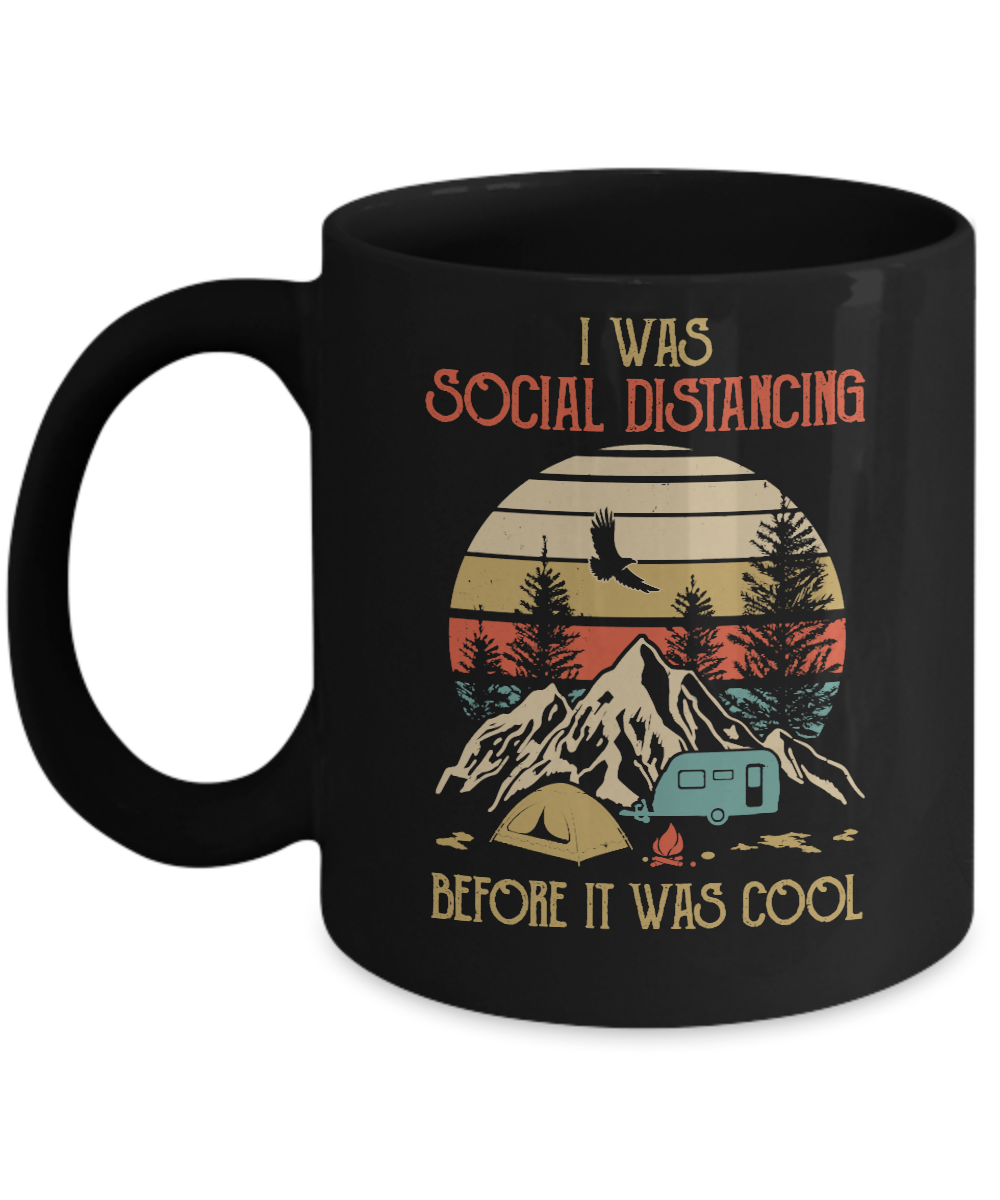 Vintage I Was Social Distancing Before It Was Cool Camping Lover Mug-Coffee Mug-11oz Mug-Black