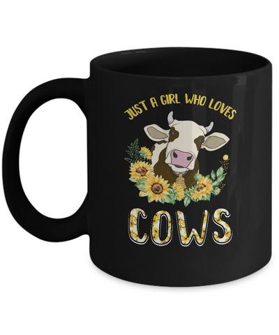 Just A Girl Who Loves Cows And Sunflowers Mug-Coffee Mug-11oz Mug-Black