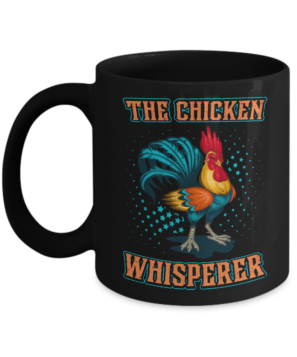 The Chicken Whisperer Funny Farmer Mug-Coffee Mug-11oz Mug-Black