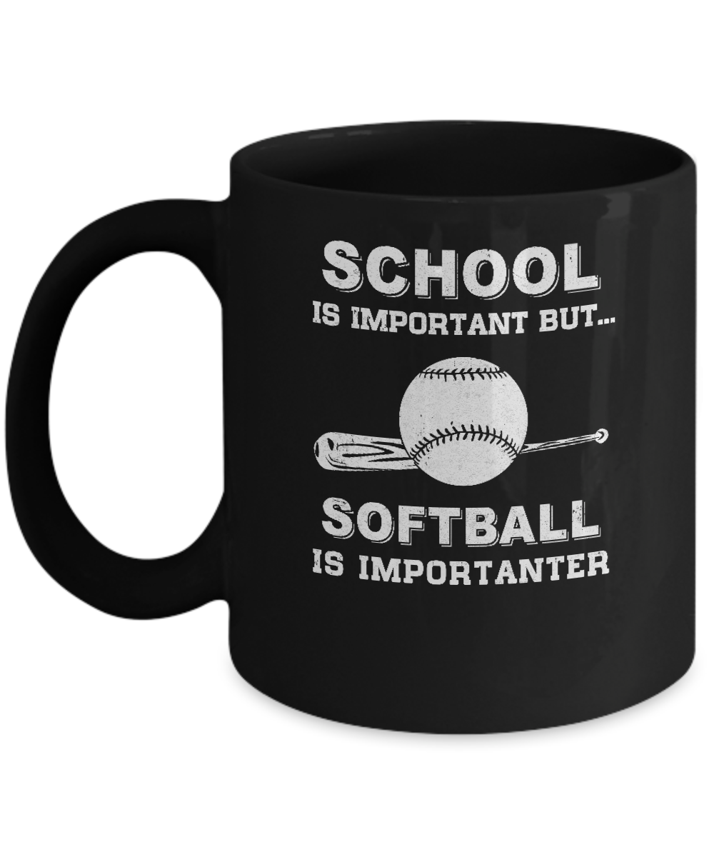 School Important Softball Is Importanter Gift Mug-Coffee Mug-11oz Mug-Black
