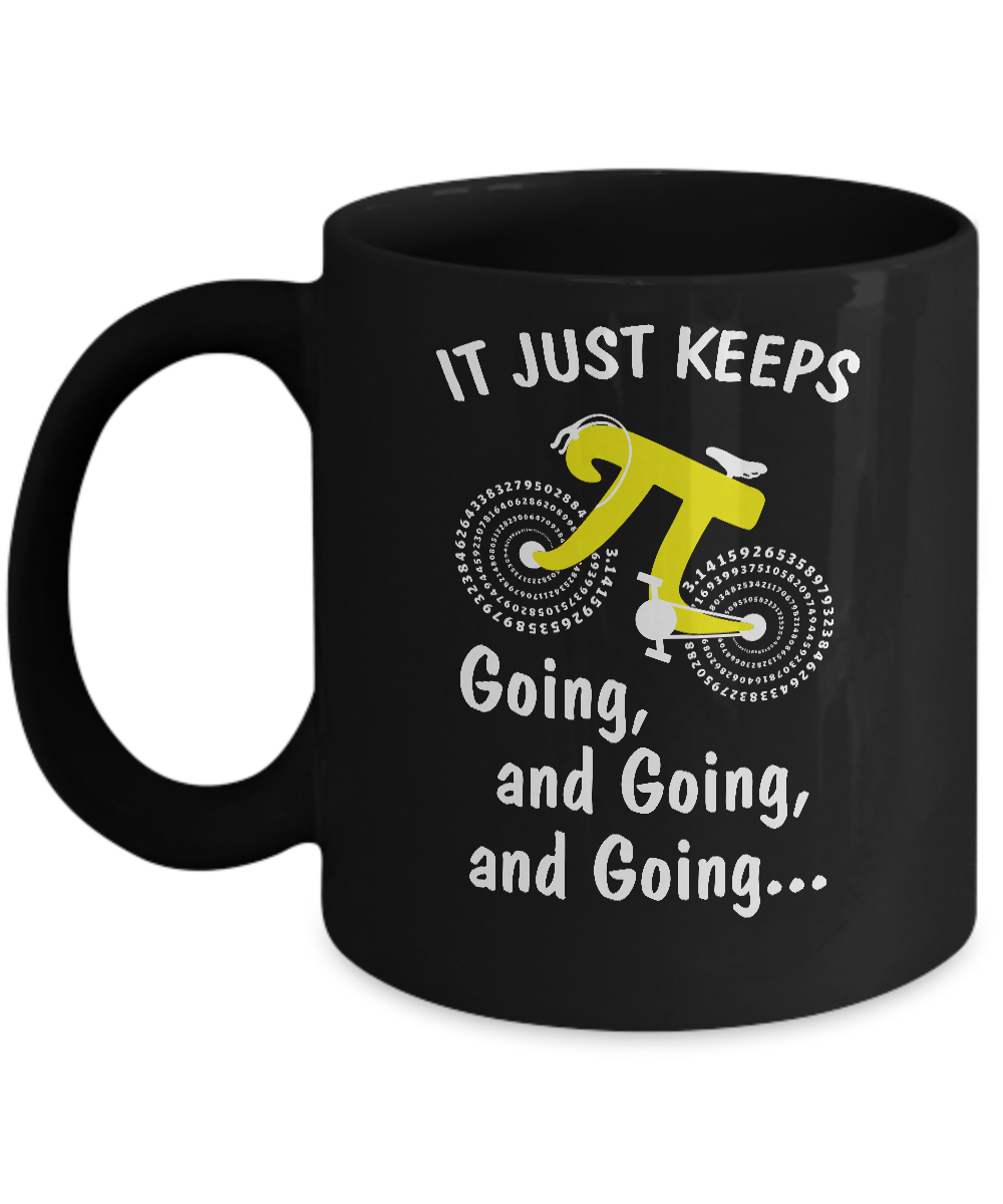 It's Just Keep Going And Going Bicycle Pi Day Gift Mug-Coffee Mug-11oz Mug-Black