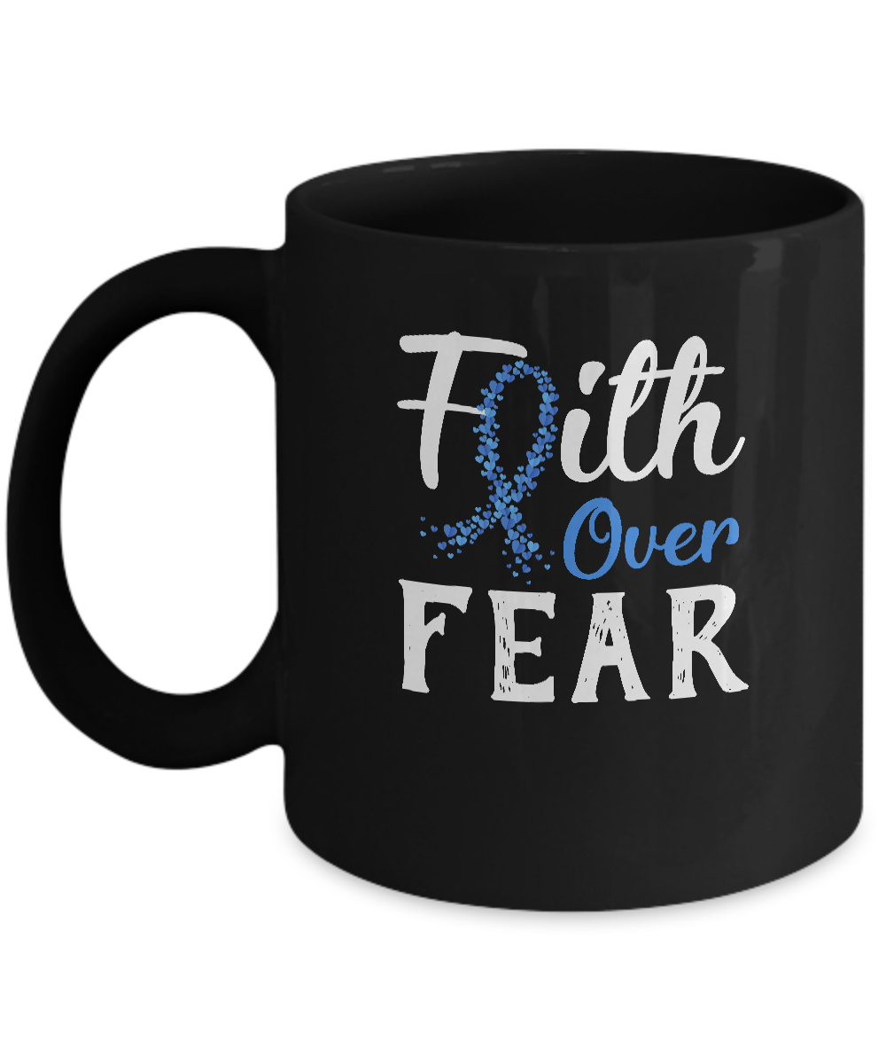 Colon Cancer Awareness Blue Ribbon Faith Over Fear Mug