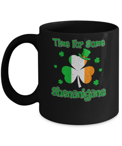 St. Patrick's Time For Some Shenanigans Funny Party Mug-Coffee Mug-11oz Mug-Black