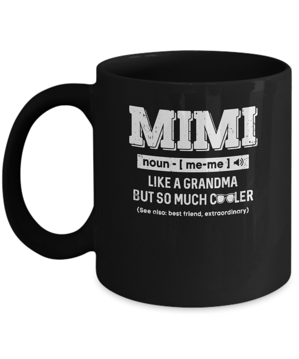 Mimi Like A Grandma Only Cooler Mothers Day Gift Mug