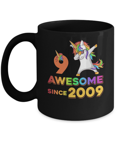 Unicorn Dabbing Awesome Since 2009 9Th Birthday Mug-Coffee Mug-11oz Mug-Black