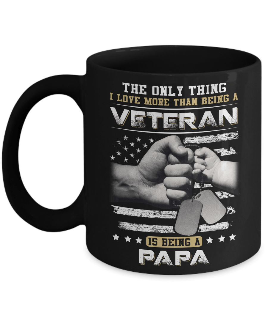I Love More Than Being A Veteran Is Being A Papa Mug-Coffee Mug-11oz Mug-Black