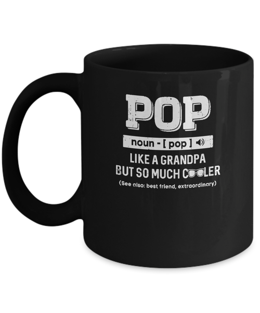 Pop Like A Grandpa Only Cooler Fathers Day Gift Mug