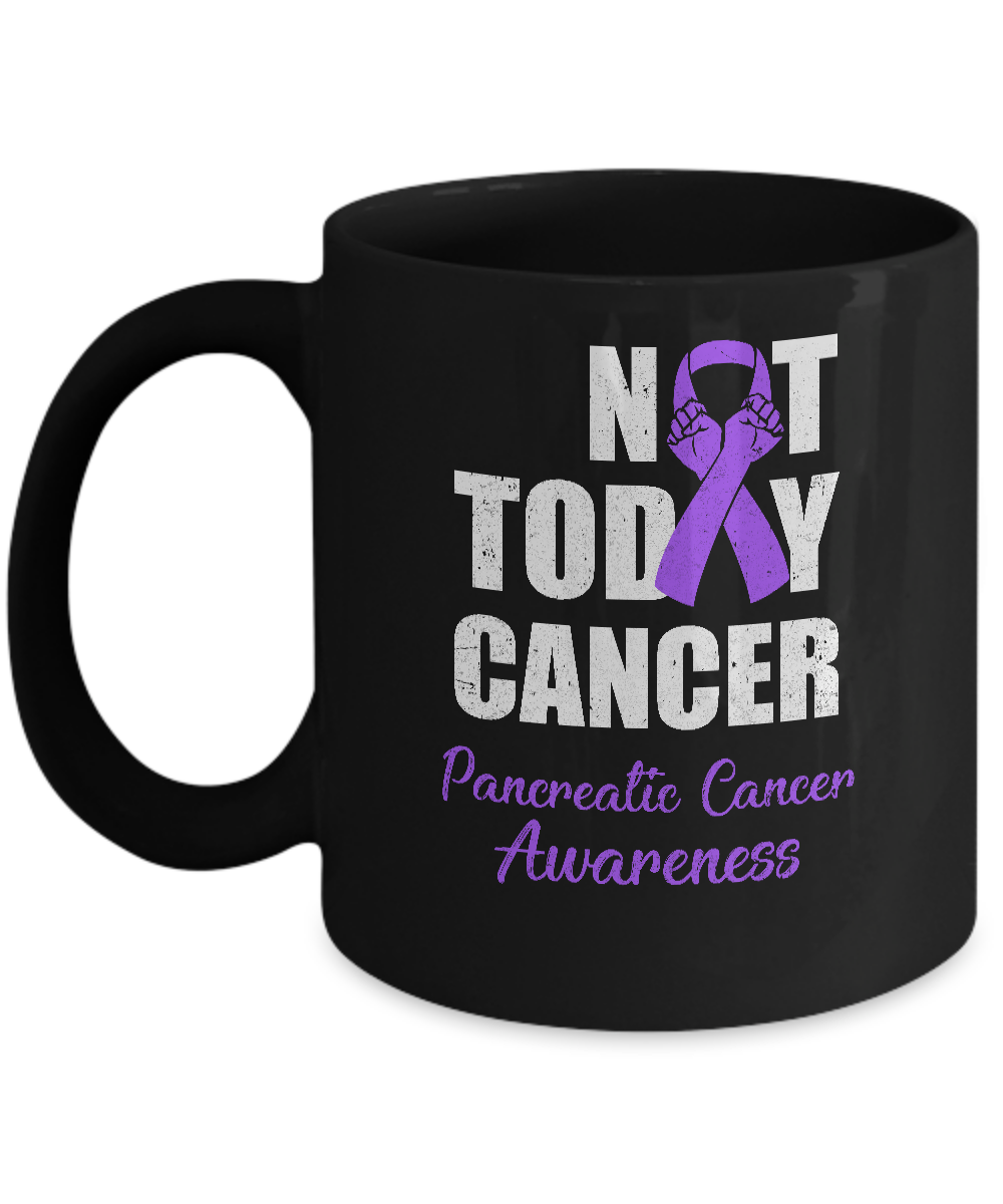 Support Pancreatic Cancer Awareness Purple Ribbon Not Today Mug