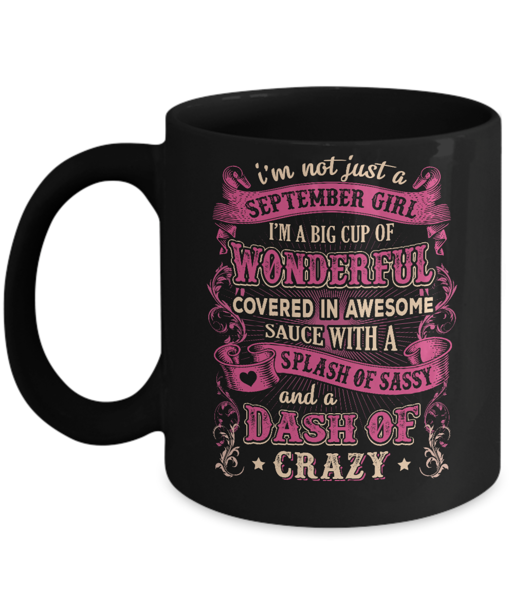 I'm Not Just A September Girl Birthday Gifts Mug-Coffee Mug-11oz Mug-Black