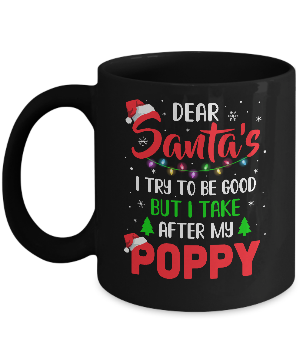 Dear Santa I Tried To Be Good But My Poppy Christmas Kids Mug