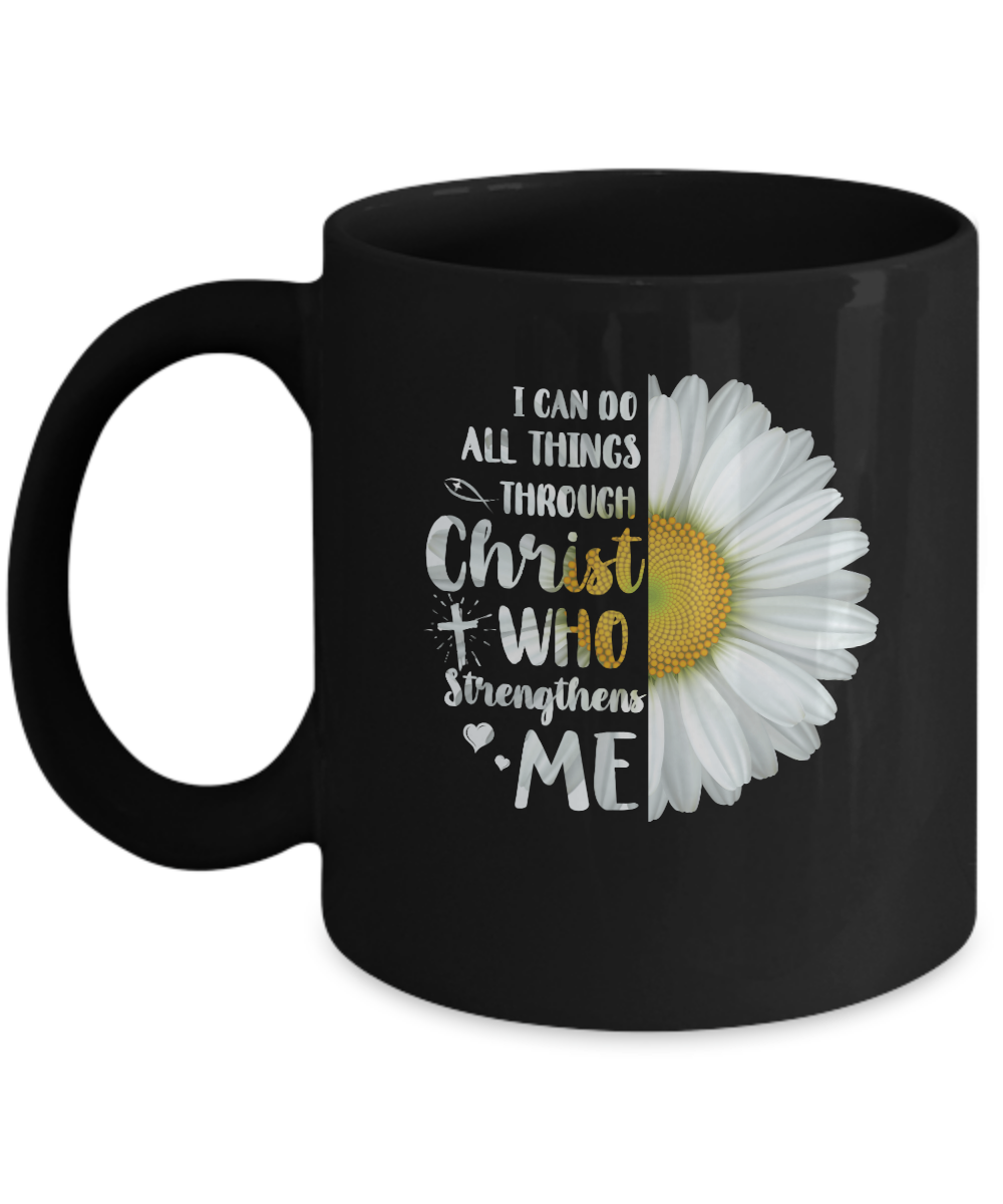 I Can Do All Things Through Christ Philippians 4:13 Mug-Coffee Mug-11oz Mug-Black