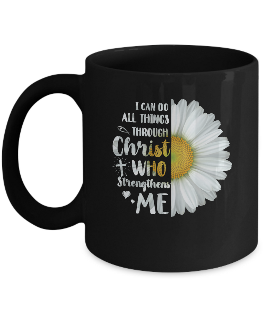 I Can Do All Things Through Christ Philippians 4:13 Mug-Coffee Mug-11oz Mug-Black