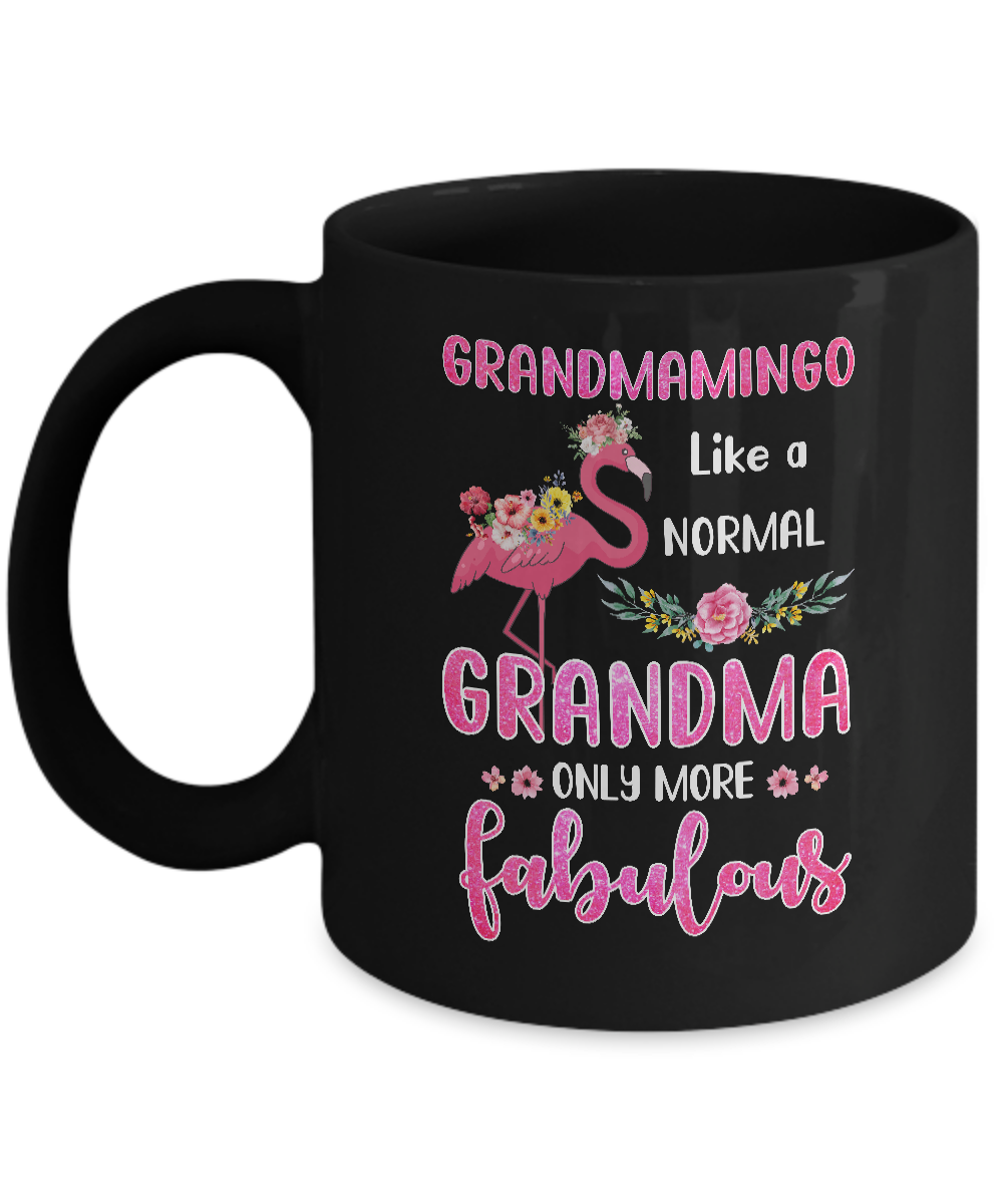 Grandmamingo Like A Normal Grandma Only More Fabulous Mom Mug-Coffee Mug-11oz Mug-Black