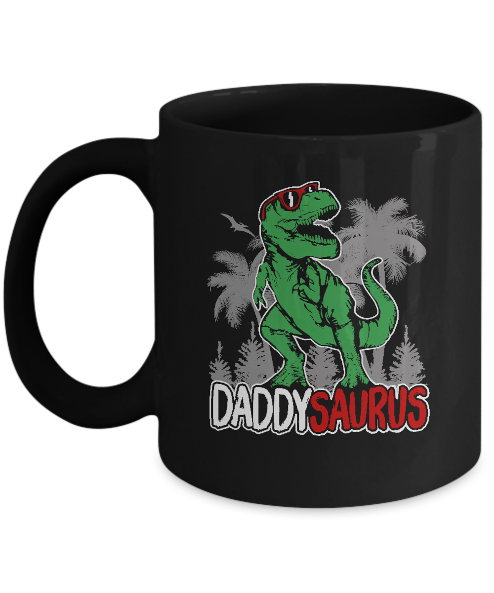 Daddysaurus Fathers Day Dinosaur T Rex Daddy Saurus Mug-Coffee Mug-11oz Mug-Black