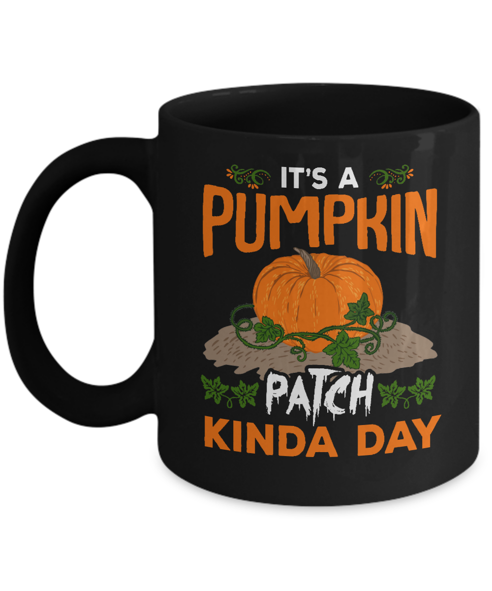 It's A Pumpkin Patch Kinda Day Mug-Coffee Mug-11oz Mug-Black