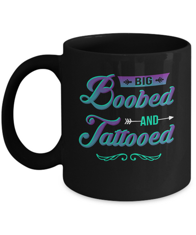 Big Boobed And Tattooed Lover Mug-Coffee Mug-11oz Mug-Black