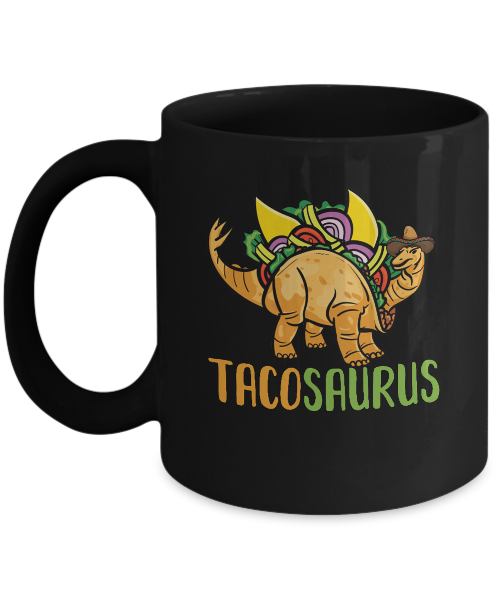 Funny Tacosaurus Tacos Dinosaur Lover Mug-Coffee Mug-11oz Mug-Black