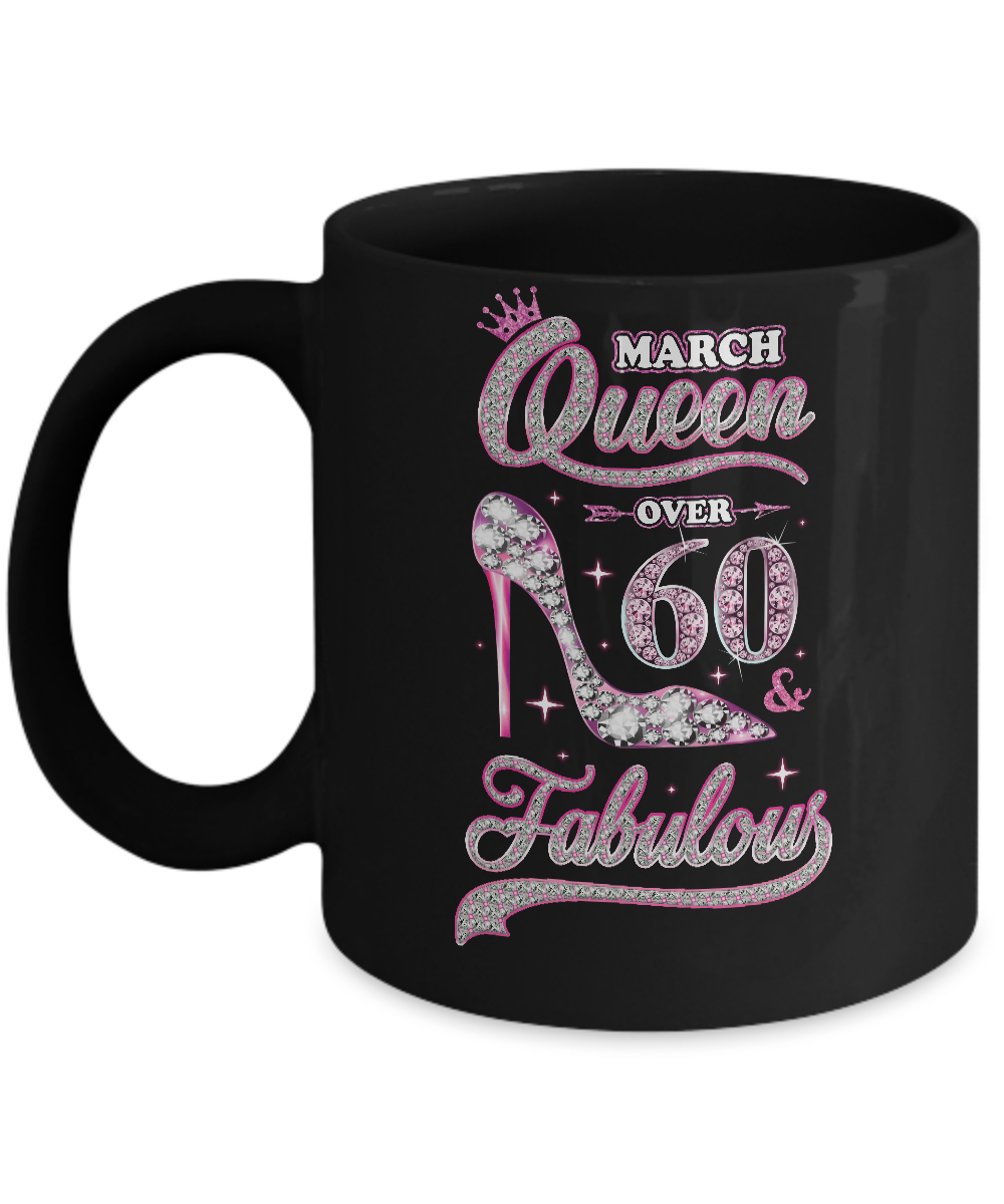 March Queen 60 And Fabulous 1962 60th Years Old Birthday Mug