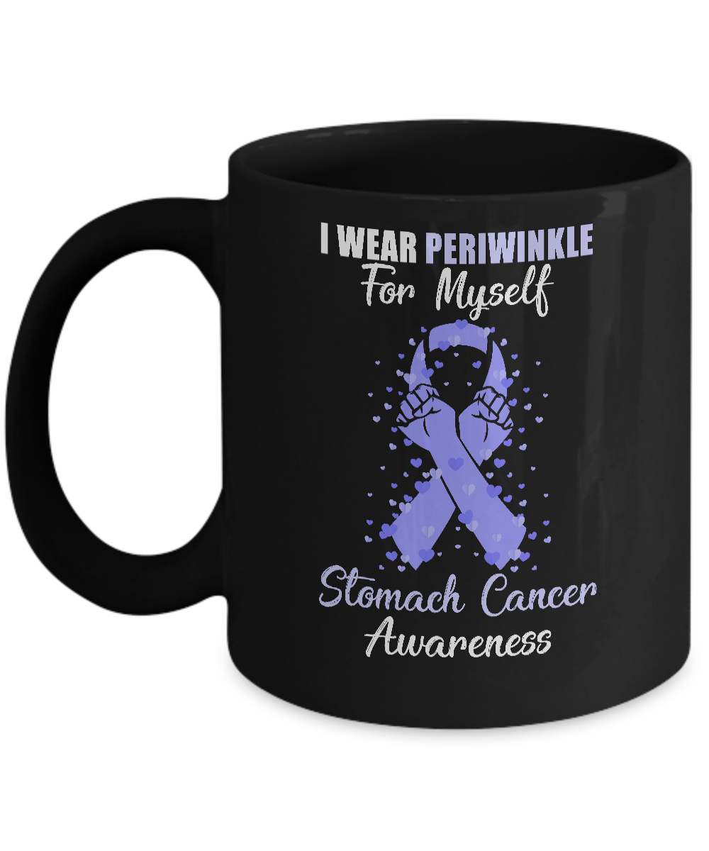 I Wear Periwinkle For Myself Support Stomach Cancer Awareness Mug-Coffee Mug-11oz Mug-Black