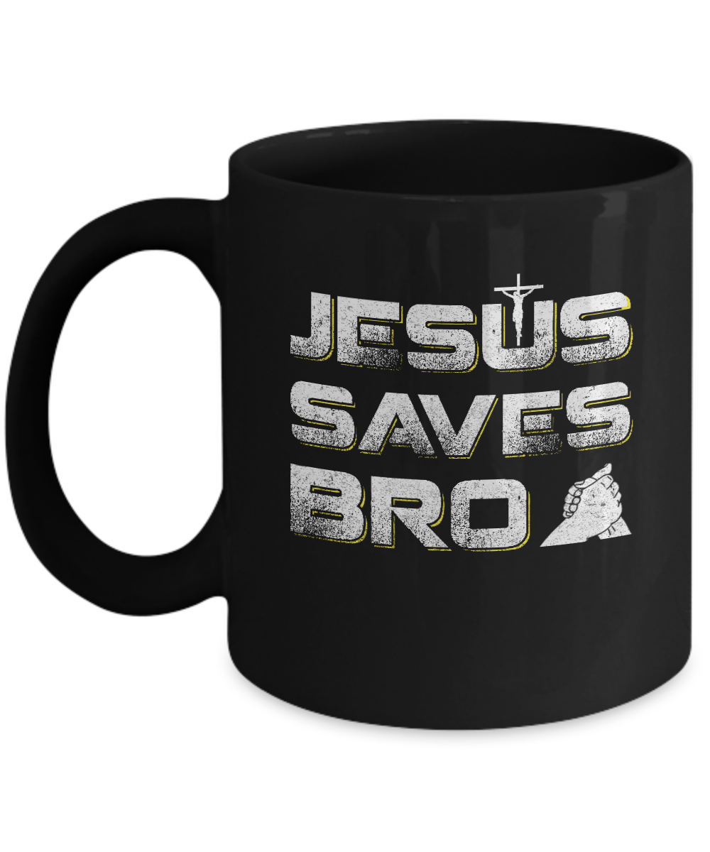 Jesus Saves Bro Mug