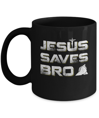 Jesus Saves Bro Mug-Coffee Mug-11oz Mug-Black