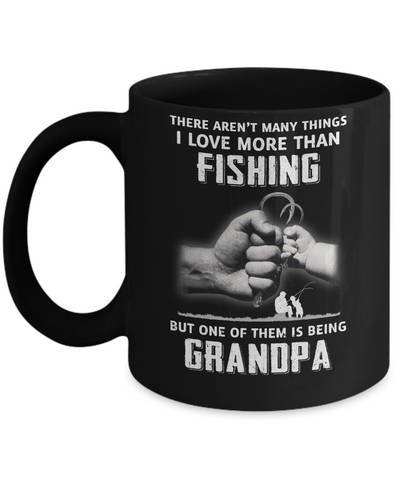 I Love More Than Fishing Being Grandpa Funny Fathers Day Mug-Coffee Mug-11oz Mug-Black