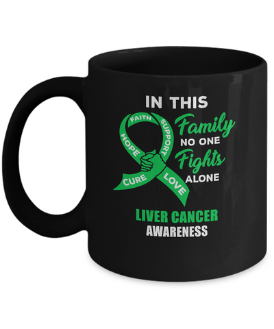 In This Family No One Fights Alone Liver Cancer Awareness Mug-Coffee Mug-11oz Mug-Black