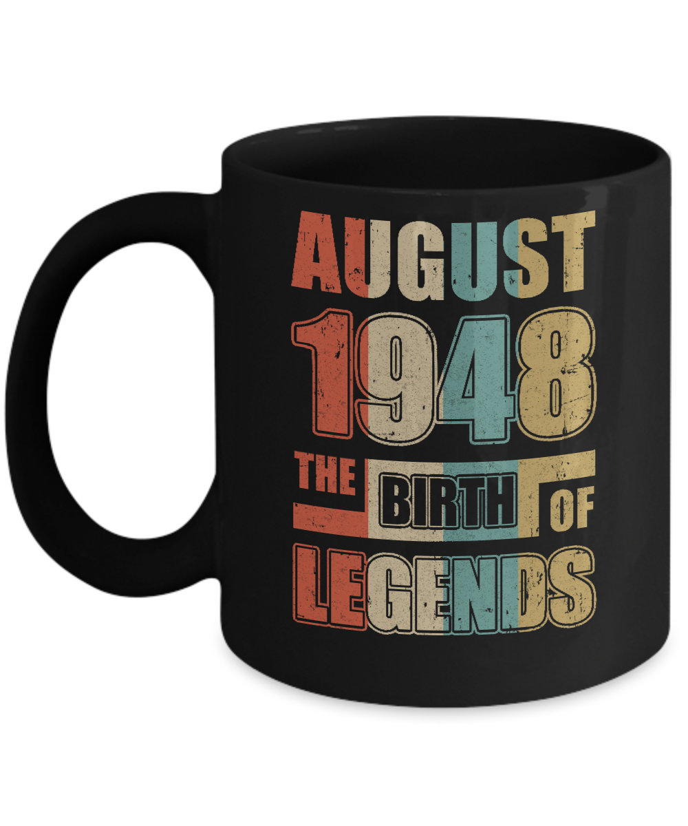 Vintage Retro August 1948 Birth Of Legends 73th Birthday Mug-Coffee Mug-11oz Mug-Black