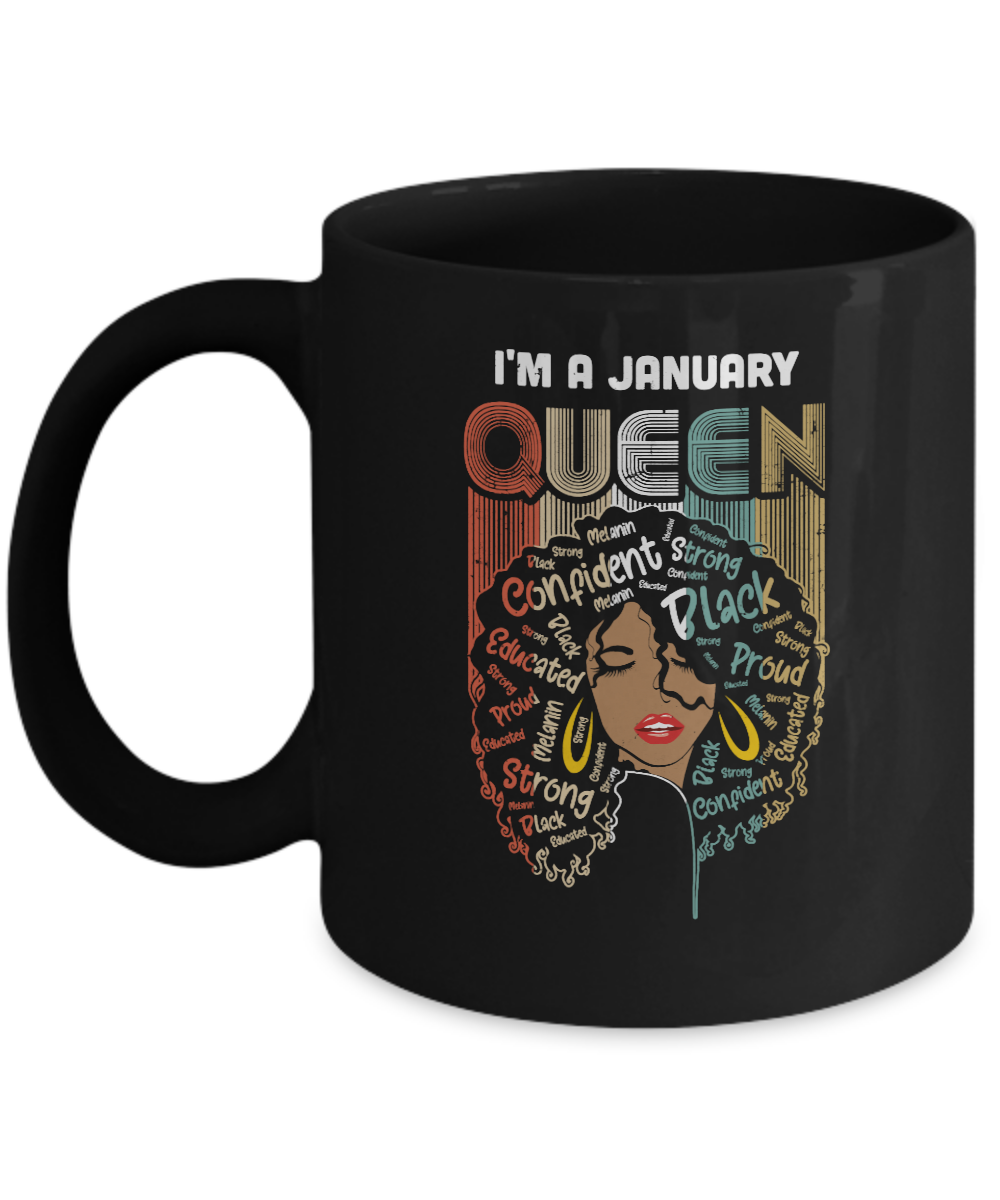 January Birthday For Women Gifts I'm A January Queen Girl Mug