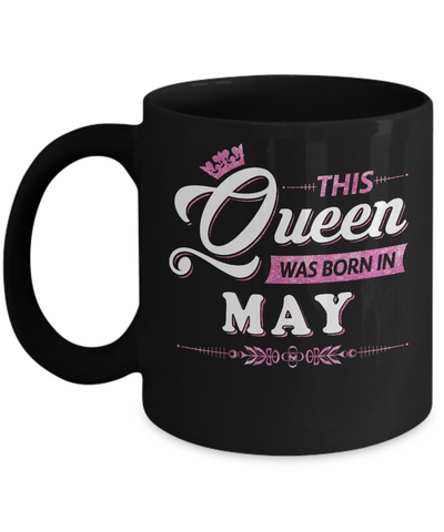 This Queen Was Born In May Mug-Coffee Mug-11oz Mug-Black