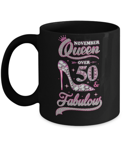 November Queen 50 And Fabulous 1971 50th Years Old Birthday Mug-Coffee Mug-11oz Mug-Black