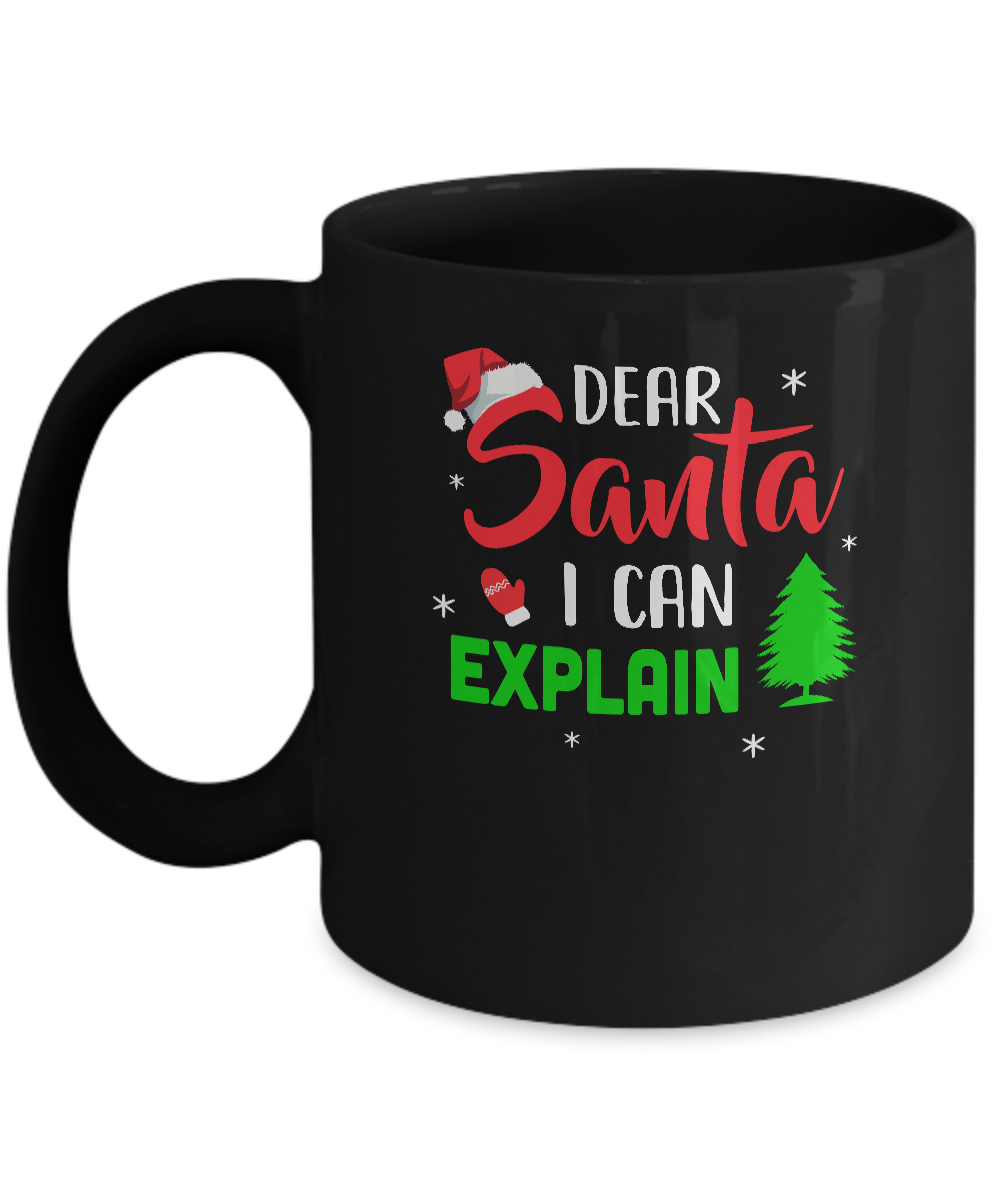 Dear Santa I Can Explain Funny Christmas Mug-Coffee Mug-11oz Mug-Black